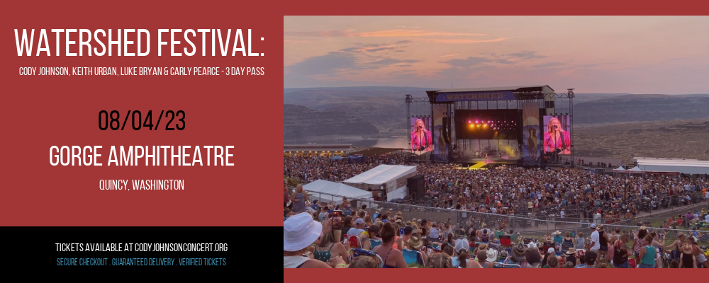 Watershed Festival: Cody Johnson, Keith Urban, Luke Bryan & Carly Pearce - 3 Day Pass at Cody Johnson Concert Tickets