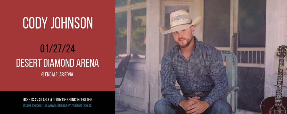 Cody Johnson at Desert Diamond Arena at Desert Diamond Arena