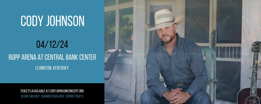 Cody Johnson at Rupp Arena At Central Bank Center at Rupp Arena At Central Bank Center